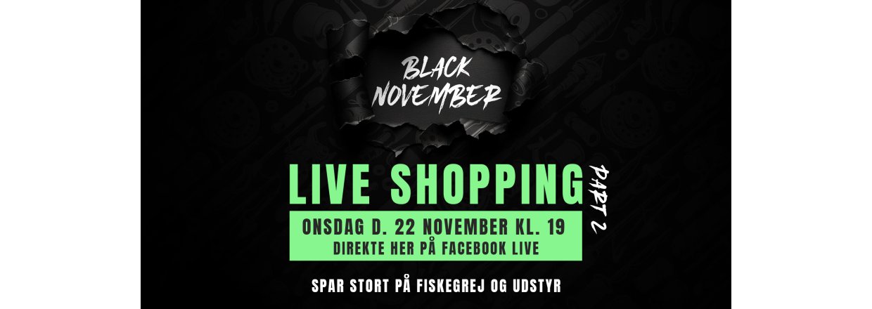 Black November Live Shopping Part 2 D. 22 November Kl. 19
